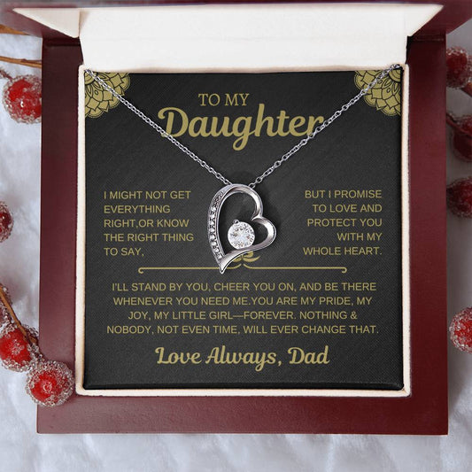 To My Daughter  Love Always, Dad I Forever Love